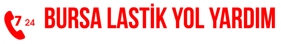 Bursa 7/24 Lastik Tamiri - Acil Yardım